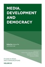 Cover: Media, Development and Democracy - Emerald Publishing Limited