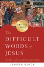 Cover: The Difficult Words of Jesus Leader Guide - Abingdon Press