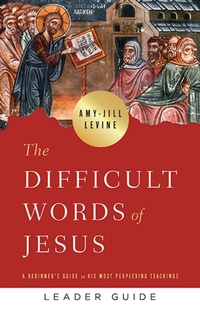 Abbildung von: The Difficult Words of Jesus Leader Guide - Abingdon Press