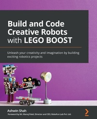 Enlarge image Cover: Build and Code Creative Robots with LEGO BOOST - Packt Publishing