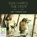 Cover: Egg Marks the Spot - Bolinda Audio Books