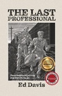 Cover: The Last Professional - Artemesia Publishing, LLC