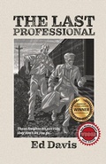 Cover: The Last Professional - Artemesia Publishing, LLC