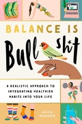 Cover: Balance Is Bullshit - The Collective Book Studio