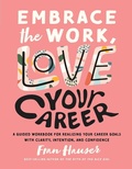 Cover: Embrace the Work, Love Your Career - The Collective Book Studio