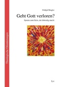 Cover: Geht Gott verloren? - Lit Verlag