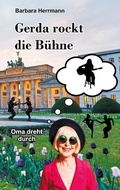 Cover: Gerda rockt die B&uuml;hne - Books on Demand