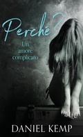 Cover: Perche? Un Amore Complicato - Next Chapter Circle