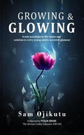 Cover: Growing & Glowing - Ypn Publishing & Media. 2021 .... Africa's Leading Publishing Company.