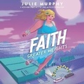 Cover: Faith: Greater Heights Lib/E - HarperCollins