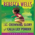 Cover: The Crowning Glory of Calla Lily Ponder Lib/E - HarperCollins