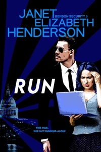 Enlarge image Cover: Run (Benson Security, #6) - Janet Elizabeth Henderson