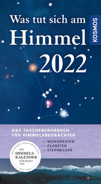 Abbildung von: Was tut sich am Himmel 2022 - Kosmos