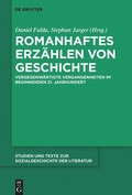 Cover: Romanhaftes Erz&auml;hlen von Geschichte - De Gruyter