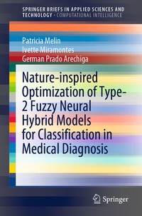 Abbildung von: Nature-inspired Optimization of Type-2 Fuzzy Neural Hybrid Models for Classification in Medical Diagnosis - Springer