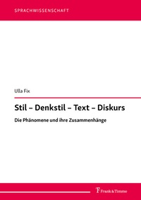 Enlarge image Cover: Stil - Denkstil - Text - Diskurs - Frank & Timme