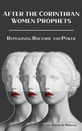 Cover: After the Corinthian Women Prophets - SBL Press