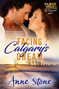 Cover: Facing Calgary's Dream (Black Gold Management Agency: The Ferguson's, #1) - Black Gold Management Agency: The Ferguson's