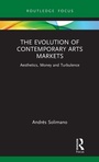 Cover: The Evolution of Contemporary Arts Markets - Routledge