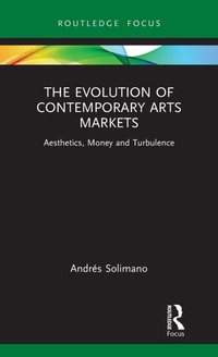 Enlarge image Cover: The Evolution of Contemporary Arts Markets - Routledge