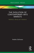 Cover: The Evolution of Contemporary Arts Markets - Routledge