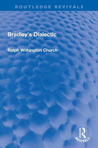 Abbildung von: Bradley's Dialectic - Routledge