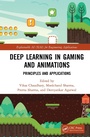 Cover: Deep Learning in Gaming and Animations - CRC Press