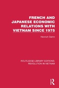 Cover: French and Japanese Economic Relations with Vietnam Since 1975 - Routledge