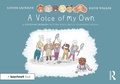 Cover: A Voice of My Own: A Thought Bubbles Picture Book About Communication - Routledge