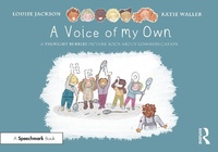 Abbildung von: A Voice of My Own: A Thought Bubbles Picture Book About Communication - Routledge