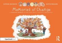 Abbildung von: Memories of Change: A Thought Bubbles Picture Book About Thinking Differently - Routledge