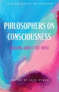 Cover: Philosophers on Consciousness - Bloomsbury Academic