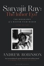 Cover: Satyajit Ray: The Inner Eye - Bloomsbury Academic