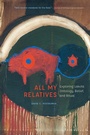 Cover: All My Relatives - University of Nebraska Press