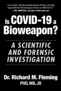 Cover: Is COVID-19 a Bioweapon? - Sky Pony Press