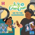 Cover: JoJo & Gran Gran: Go to the Hairdresser - Pat-a-Cake