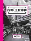 Cover: Parables:Rewired - Christian Publishing & Outreach