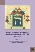 Cover: Jewish Daily Life in Medieval Northern Europe, 1080-1350 - Medieval Institute Publications