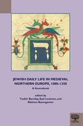 Cover: Jewish Daily Life in Medieval Northern Europe, 1080-1350 - Medieval Institute Publications