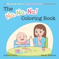 Cover: The No, No, No! Coloring Book - Suteki Creative