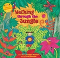 Cover: Walking Through the Jungle - Barefoot Books Ltd