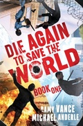Cover: Die Again To Save the World - Lmbpn Publishing