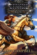 Cover: Effigest (Tales of the Outlaw Mages, #2) - Amy Campbell