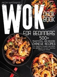 Abbildung von: Wok Cookbook for Beginners - Akemi Watanabe