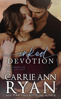 Enlarge image Cover: Inked Devotion (Montgomery Ink: Fort Collins, #3) - Carrie Ann Ryan