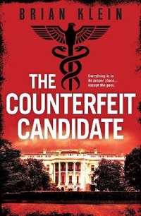 Enlarge image Cover: The Counterfeit Candidate - Level Best Books