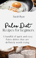 Cover: Paleo Diet Recipes for beginners - Sarah Ryan