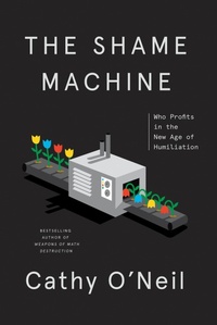 Enlarge image Cover: The Shame Machine - Crown Publishing Group, Division of Random House Inc