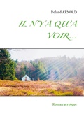 Cover: IL N'Y A QU'A VOIR... - Books on Demand