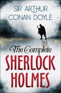 Enlarge image Cover: The Complete Sherlock Holmes - Samaira Book Publishers